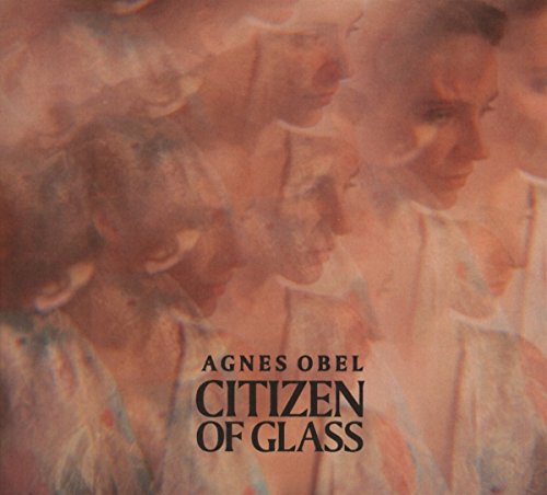 Blurred portrait of a woman with album title "Citizen of Glass".