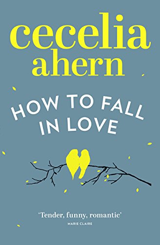 Book cover: "How to Fall in Love" by Cecelia Ahern, with yellow birds.