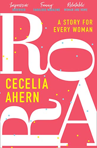 Book cover for “Roar” by Cecilia Ahern, with large white lettering on pink.