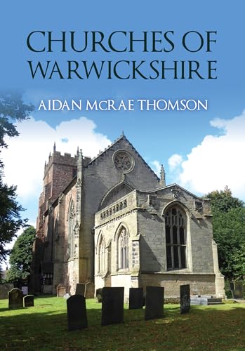 Book cover: “Churches of Warwickshire” featuring a stone church exterior.
