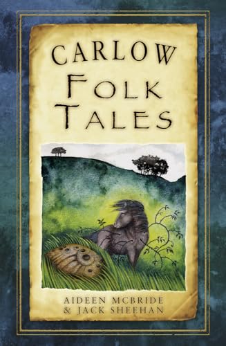 Book cover: "Carlow Folk Tales" with illustration of a horse and landscape.