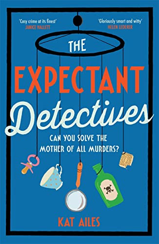 Book cover: "The Expectant Detectives" with a mobile and crime scene objects.