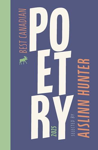 Book cover: “Best Canadian Poetry 2025” with a moose illustration.