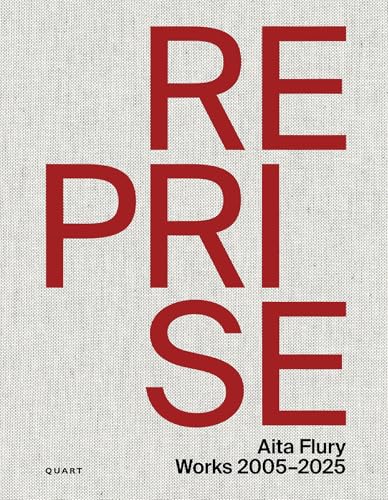 Book cover: "Reprise – Aita Flury: Works 2005–2025" with red text.