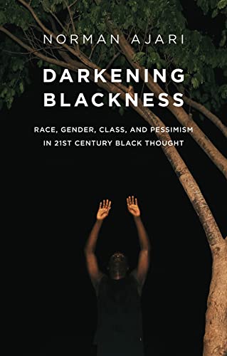 Book cover: “Darkening Blackness” with a figure raising arms toward branches.