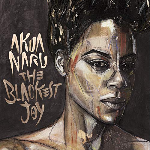 Akua Naru - The Blackest Joy (Dlp)  [VINYL]