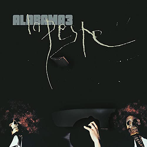 Album cover for Alabama 3’s “La Peste” featuring skeletal figures in a car.