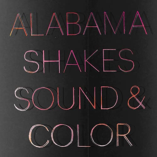 Alabama Shakes “Sound & Color” album cover, metallic pink lettering on black.