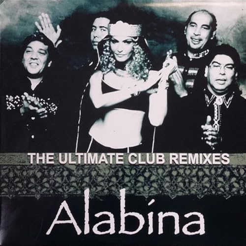 Album cover for Alabina’s “The Ultimate Club Remixes” featuring five people.