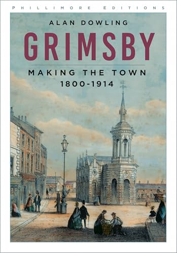 Book cover depicting 19th-century Grimsby townscape with church steeple.