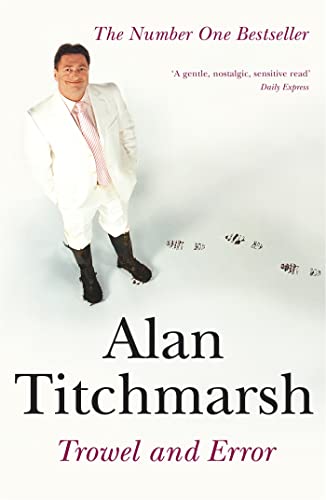 Book cover: Alan Titchmarsh in white suit, footprints, title "Trowel and Error".