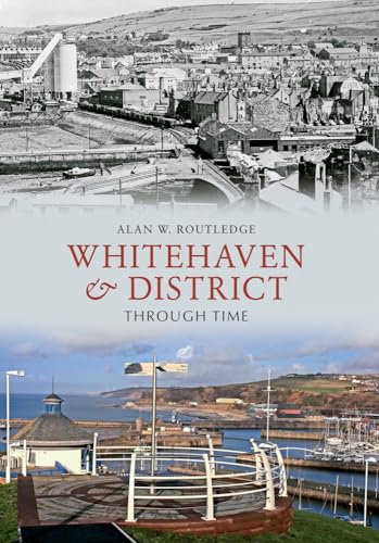 Book cover: split image of old and modern Whitehaven, Cumbria.