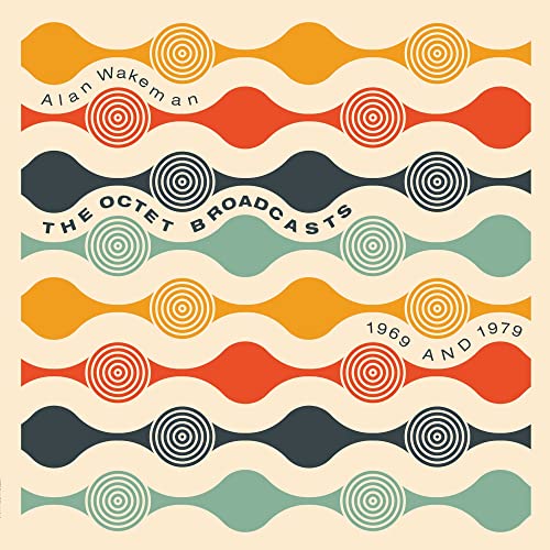Album cover with wavy horizontal stripes, circular patterns, and text Alan Wakeman The Octet Broadcasts.