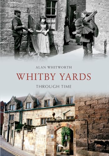 Book cover: “Whitby Yards Through Time” with historical photos and modern scenes.