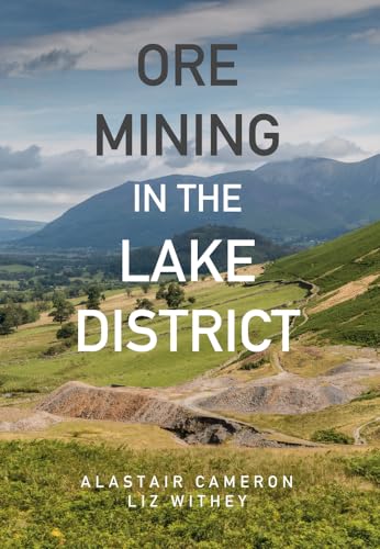 Book cover: "Ore Mining in the Lake District" with landscape background.