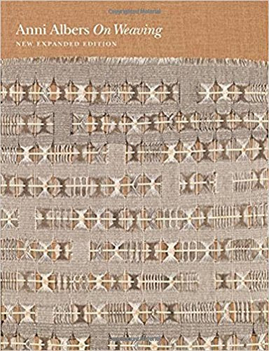 Book cover: “On Weaving” by Anni Albers, featuring woven textile pattern.