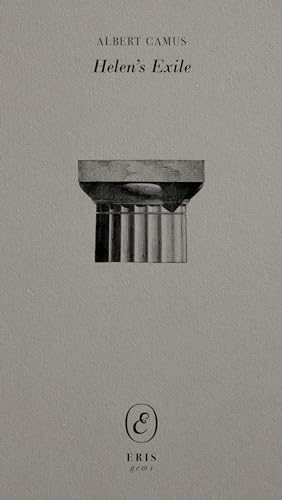 Book cover: "Helen's Exile" by Albert Camus, featuring a column detail.