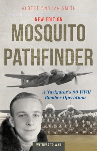 Book cover featuring a WWII Mosquito aircraft, a portrait of a pilot, and airmen.