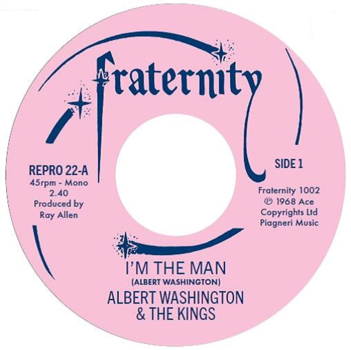 Pink vinyl record label with blue text: “fraternity” and “I’m The Man”.
