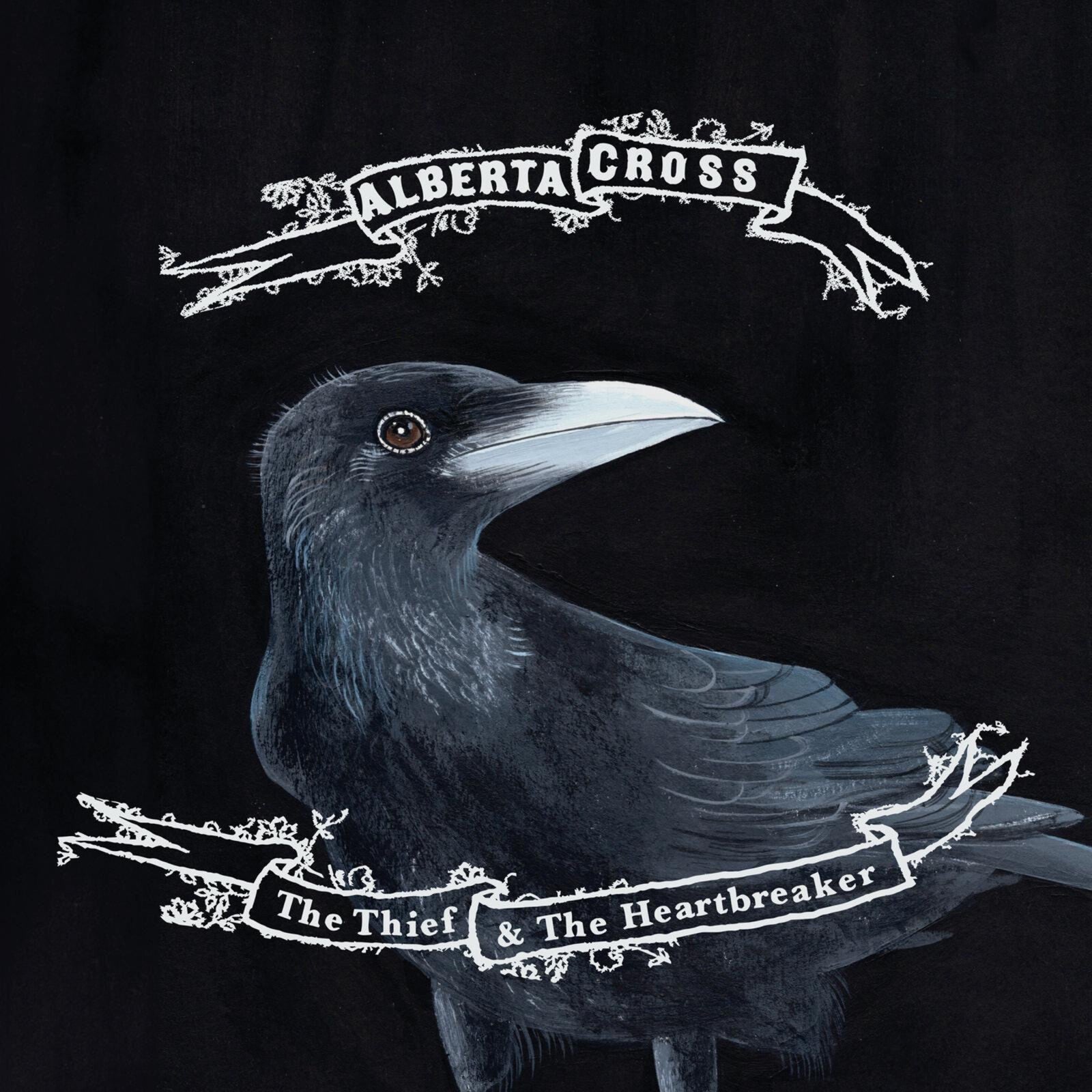 Black background with a painted raven and white text: "Alberta Cross" and "The Thief & The Heartbreaker".