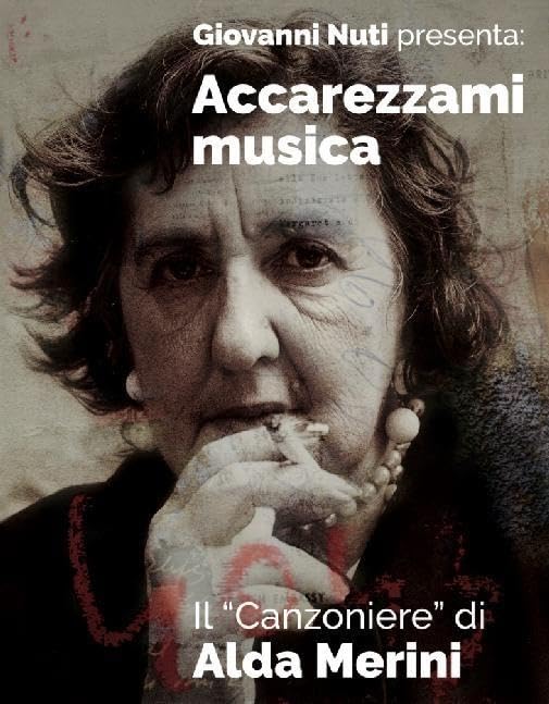 Close-up portrait of Alda Merini with text “Accarezzami musica” and “Il Canzoniere”.