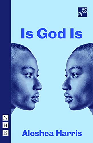 Play cover: "Is God Is" by Aleshea Harris, featuring mirrored faces.