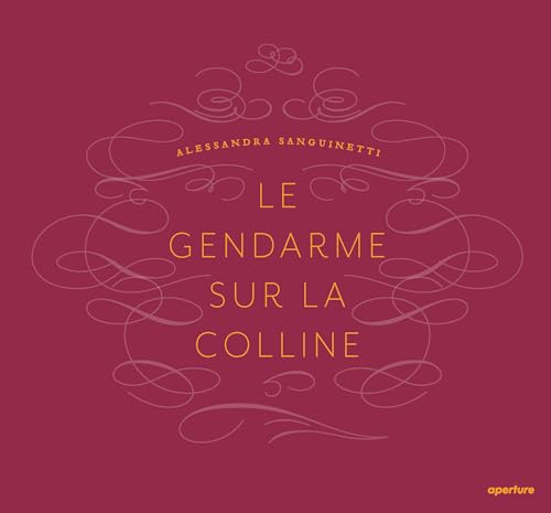Book cover: "Le Gendarme Sur La Colline" by Alessandra Sanguinetti, red background.