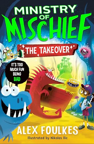 Book cover for Ministry of Mischief: The Takeover featuring cartoon monsters and a boy.