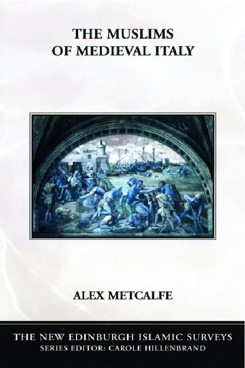 Book cover: "The Muslims of Medieval Italy" with a historical painting.