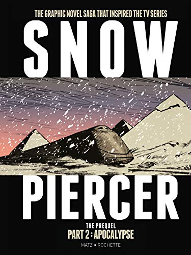 Snowpiercer graphic novel cover with a train amidst snowy, desert pyramids.