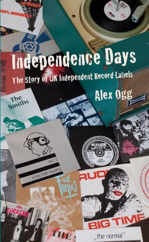 Book cover: “Independence Days” about UK independent record labels, with vinyl records.