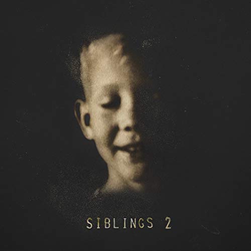 A dark, grainy portrait of a child's face with the text SIBLINGS 2 below.