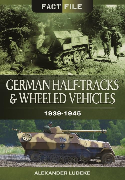 Book cover: German half-tracks and wheeled vehicles, 1939-1945.