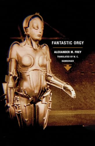 Book cover: robotic woman with the title "Fantastic Orgy" above.