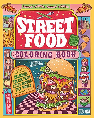 Cover of Street Food Coloring Book featuring a large burger and various global snacks.