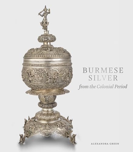 Ornate silver colonial-era Burmese lidded vessel on a pedestal, book cover.