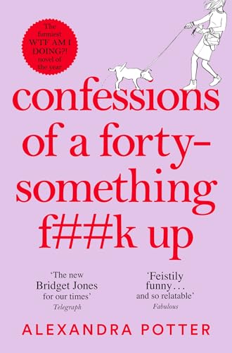 Book cover: "Confessions of a Forty-something f##k up" with woman and dog.