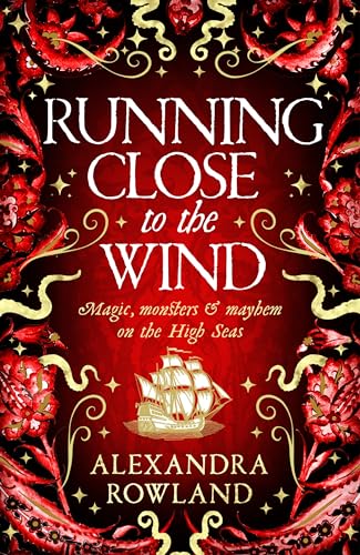 Book cover: ornate red and gold design, sailing ship, title “Running Close to the Wind.”