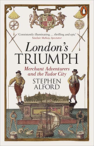 Book cover: “London’s Triumph” with Tudor figures, ships, and heraldry.