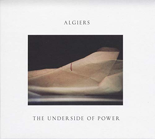 CD cover for Algiers’ “The Underside Of Power” with abstract imagery.