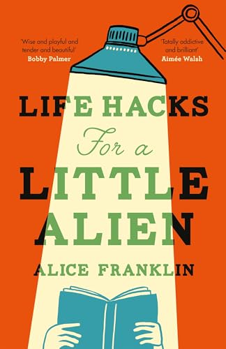 Book cover: "Life Hacks For a Little Alien" with an open book illustration.