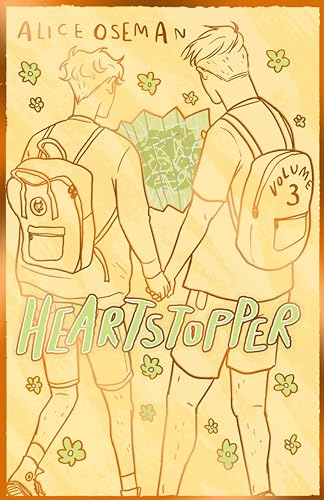 “Heartstopper Volume 3” cover: two boys holding hands, backpacks, floral design.