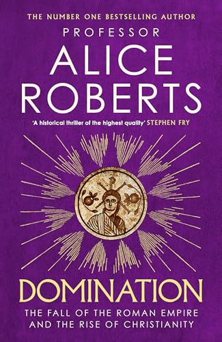 Purple book cover with gold text reading "Domination" by Alice Roberts.