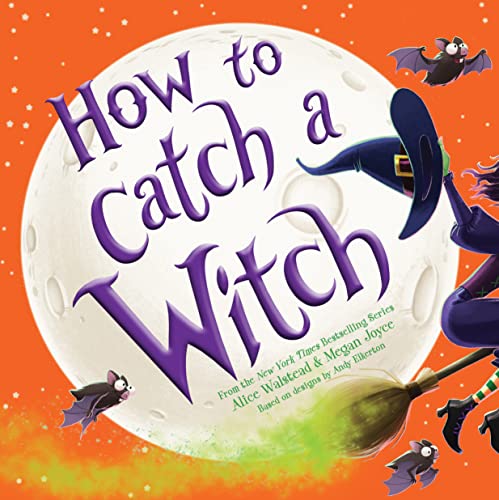 Book cover: "How to Catch a Witch" with a witch on a broom.