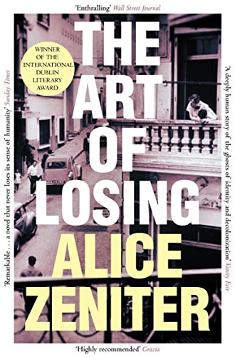 Book cover for The Art of Losing by Alice Zeniter showing a vintage street scene.