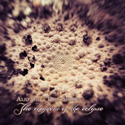 CD cover for Alio Die & Dirk Serries’ “The Chapters Of The Eclipse.”