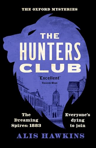 Book cover: "The Hunters Club" with a lion silhouette and Oxford cityscape.