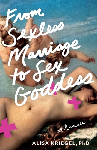 Book cover with nude figures and title: "From Sexless Marriage to Sex Goddess.