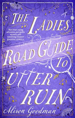Book cover: “The Ladies’ Road Guide to Utter Ruin” with ornate gold lettering.