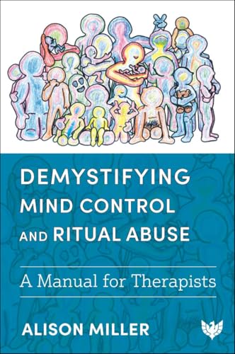 Book cover with colorful figures and title: "Demystifying Mind Control and Ritual Abuse.